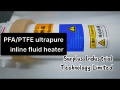 Ultrapure Fluorolymer इनलाइन रासायनिक हीटर पीएफए ​​​​/ PTFE द्रव हीटर, ऑनलाइन हीटर